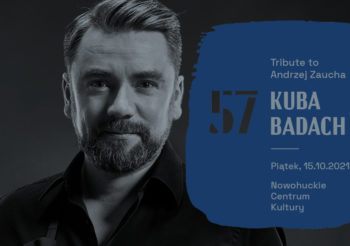 Kuba Badach – „Tribute to Andrzej Zaucha” | 57. SFP